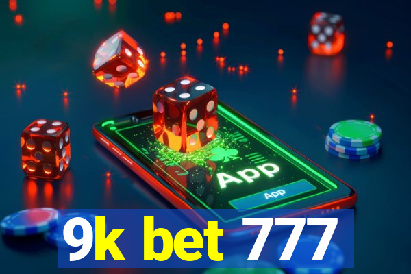 9k bet 777